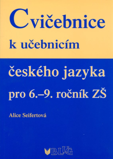 Cvičebnice k učebnicím ČJ pro 6. – 9. ročník ZŠ - 3.vydání
