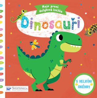 Moje první dotyková knížka Dinosauři