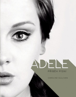 Adele: Příběh písní